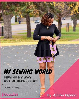 Könyv My Sewing World: Sewing My Way Out of Depression Ajibike I. Ojomo