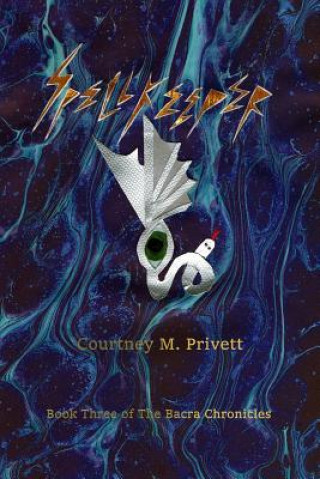 Knjiga Spellkeeper Courtney M. Privett