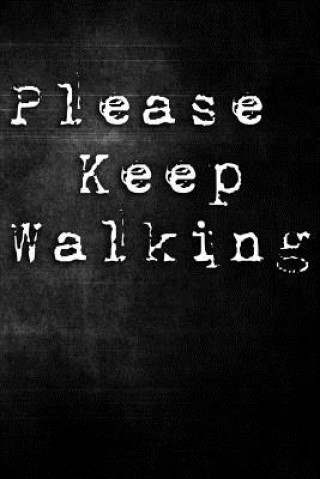 Книга Please Keep Walking Erik Watts