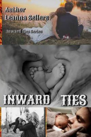 Knjiga Inward Ties Leanna Sellers