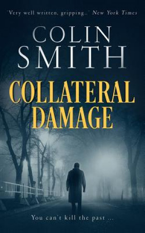 Knjiga Collateral Damage Colin Smith