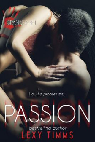 Книга Passion: Steamy Romantic Comedy Lexy Timms