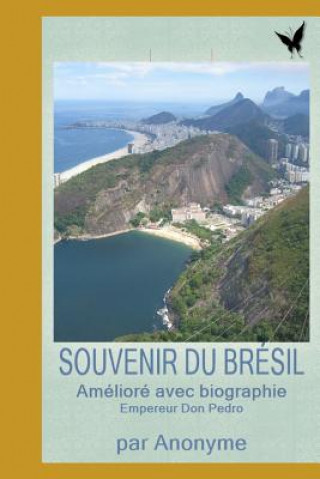 Kniha Souvenir Du Brésil - Amélioré Avec Biographie Anonyme