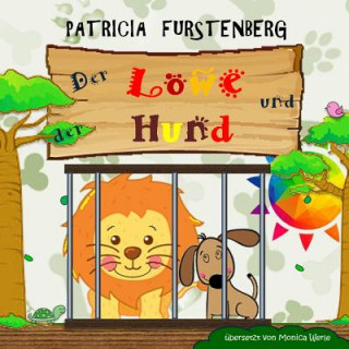 Kniha Der Löwe Und Der Hund Patricia Furstenberg