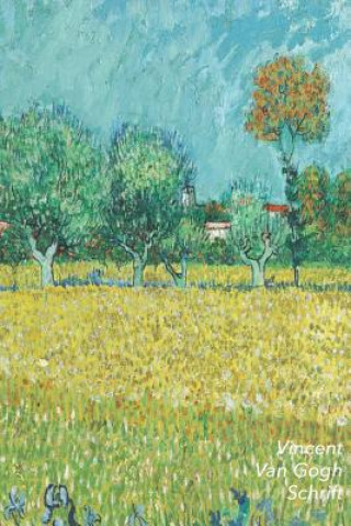 Kniha Vincent Van Gogh Schrift: Veld Met Irissen Bij Arles - Artistiek Dagboek Voor Aantekeningen - Stijlvol Notitieboek - Ideaal Voor School, Studie, Studio Landro