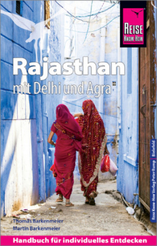 Könyv Reise Know-How Reiseführer Rajasthan mit Delhi und Agra Thomas Barkemeier