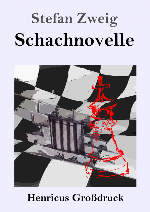 Kniha Schachnovelle (Großdruck) Stefan Zweig