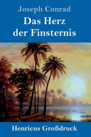 Kniha Herz der Finsternis (Grossdruck) Joseph Conrad