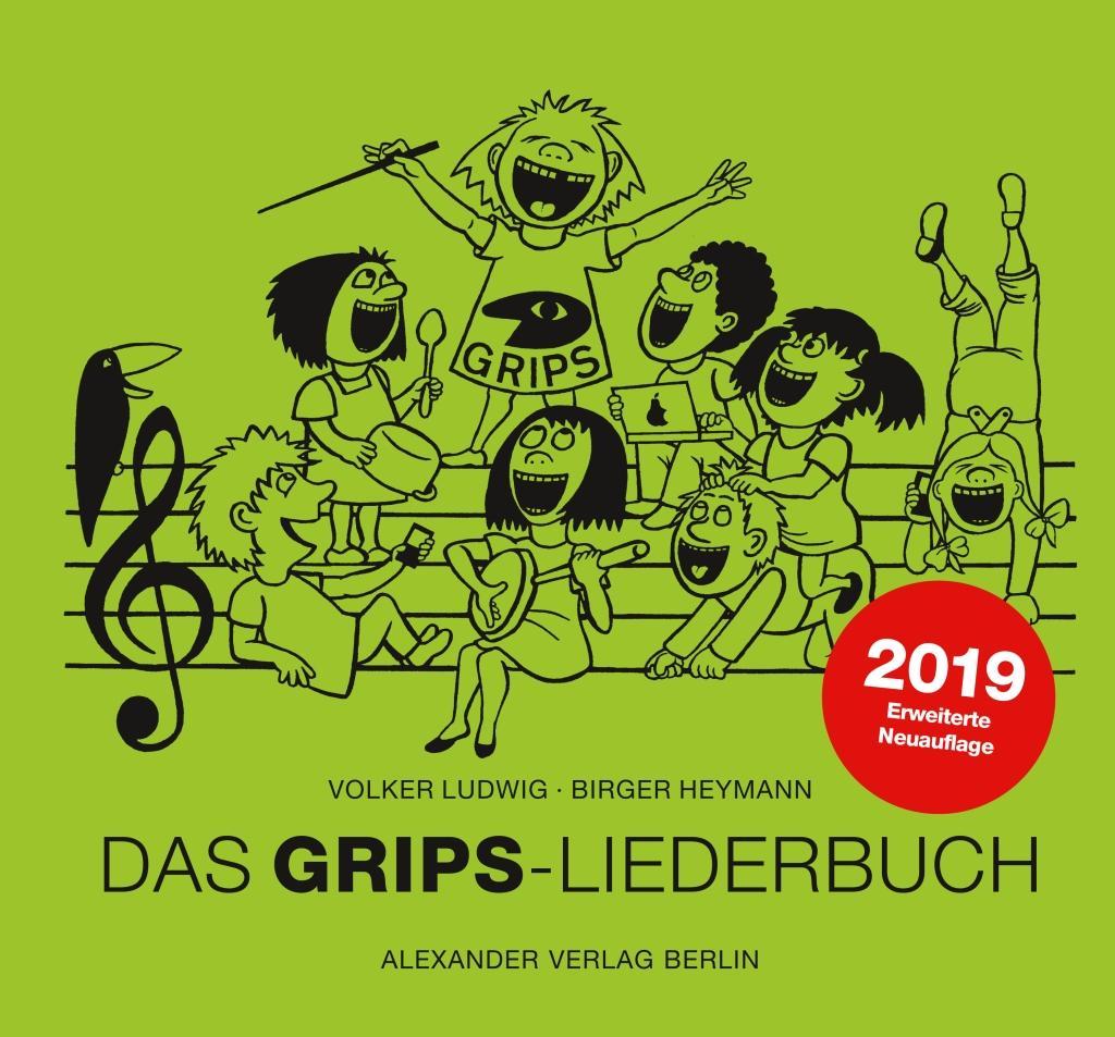 Carte Das GRIPS-Liederbuch Volker Ludwig