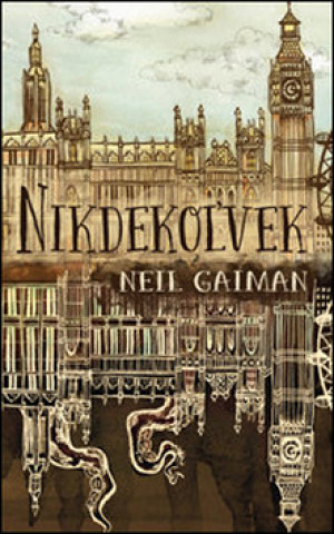 Könyv Nikdekoľvek Neil Gaiman