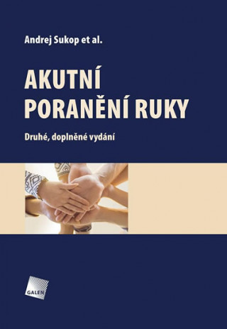 Kniha Akutní poranění ruky Andrej Sukop