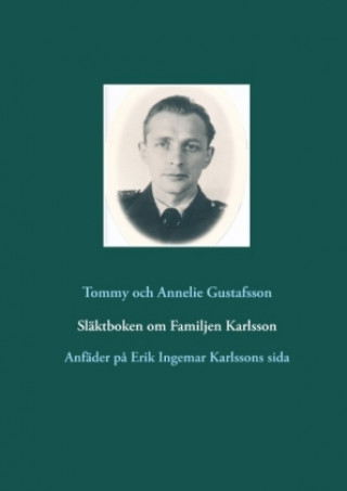 Kniha Släktboken om Familjen Karlsson Tommy Gustafsson