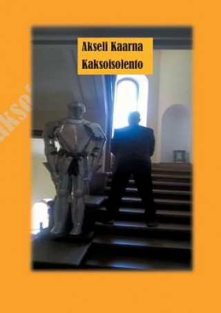 Knjiga Kaksoisolento Akseli Kaarna
