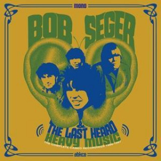 Audio Heavy Music: The Complete Cameo Recordings Bob & The Last Heard Seger