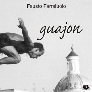 Zvok Guajon Fausto Ferraiuolo
