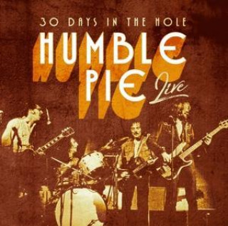 Hanganyagok 30 Days In The Hole Humble Pie-Live