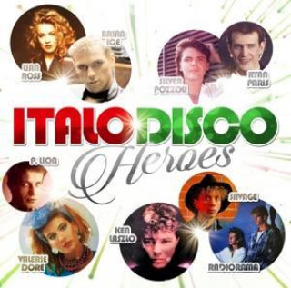 Аудио Italo Disco Heroes Various
