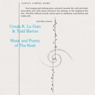 Audio Music And Poetry Of The Kesh Ursula K. & Barton Le Guin