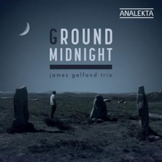 Audio Ground Midnight JamesTrio Gelfand