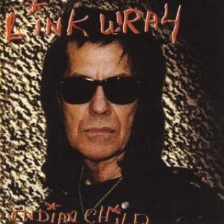 Audio Indian Child Link Wray