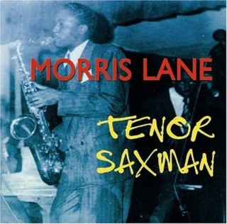 Audio Tenor Saxman Morris Lane
