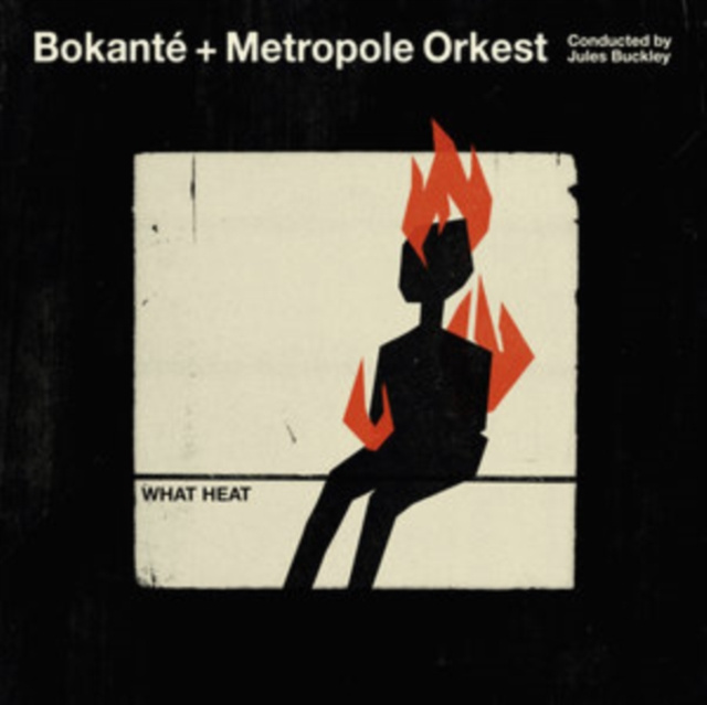 Audio What Heat /Metropole Orkest/Buckley Bokant