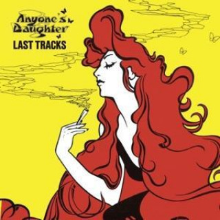 Audio Last Tracks (Remaster) Anyone's Daughter