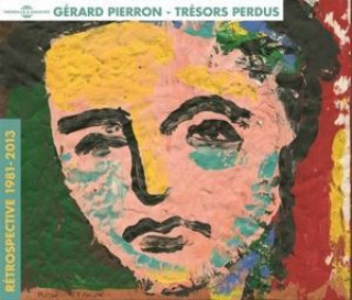 Zvok Tr,sors Perdus-R,trospective 1981-2013 G. Pierron