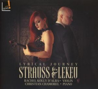 Audio Lyrische Reise zu Strauss und Lekeu Rachel/Chamorel Kolly D'Alba