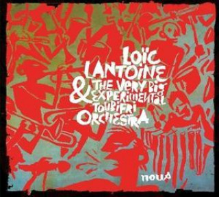 Zvok Nous Loic & The Very Big Experimental Toubifri Lantoine