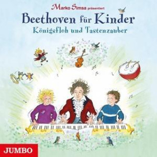 Audio Marko Simsa Präsentiert: Beethoven Für Kinder.Kön Marko Simsa