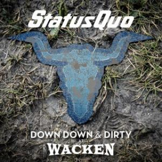 Filmek Down Down & Dirty At Wacken Status Quo