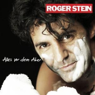 Audio Alles vor dem Aber Roger Stein