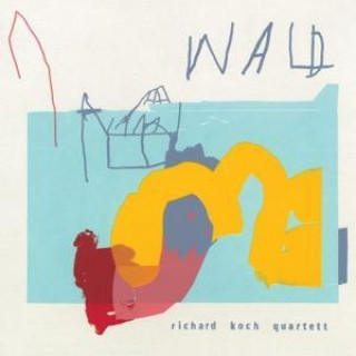 Zvok Wald Richard Koch Quartett