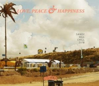 Audio Sandy Hill Chill 2018-Love,Peace & Happiness Various