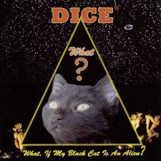 Audio What,If My Black Cat Is An Alien? Dice