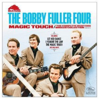 Audio Magic Touch: The Complete Mustang Singles Bobby Fuller Four