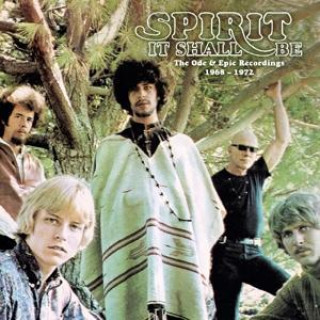 Audio It Shall Be ~ The Ode & Epic Recordings 1968-1972: Spirit