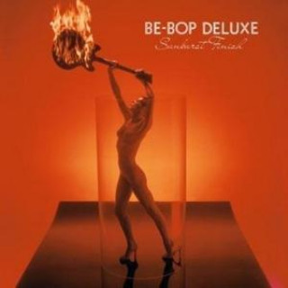Audio Sunburst Finish: Expanded & Remastered 3CD/1DVD Be-Bop Deluxe