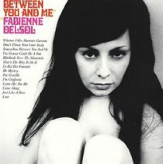 Audio Between You And Me Fabienne Delsol