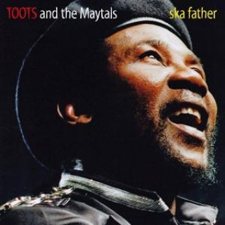 Audio Ska Father The Toots/Maytals