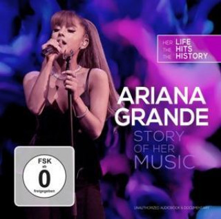 Audio Story Of Her Music/Unauthorized Ariana Grande
