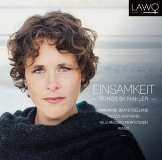 Hanganyagok Einsamkeit - Lieder von Mahler Marianne Bea/Mortensen Kielland