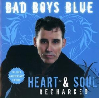 Audio Heart & Soul (Recharged) Bad Boys Blue