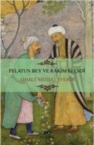 Książka Felatun Bey ve Rakim Efendi Ahmet Mithat Efendi