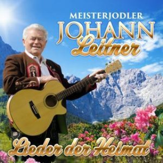 Zvok Lieder der Heimat Meisterjodler Johann Leitner