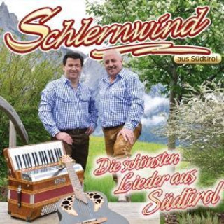 Audio Die schönsten Lieder aus Südtirol Schlernwind aus Südtirol