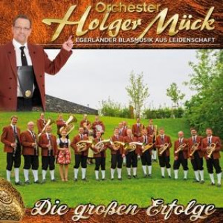 Audio Die groáen Erfolge-Egerlände Holger Orchester Mück