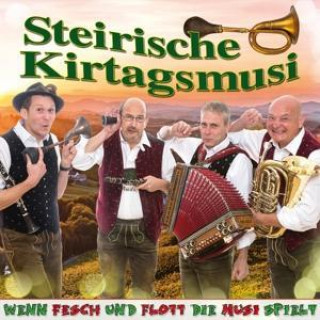 Zvok Wenn fesch und flott die Musi Steirische Kirtagsmusi