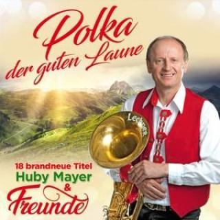 Audio Polka der guten Laune Huby Mayer & Freunde